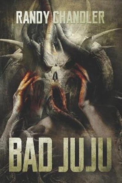 Bad Juju, Randy Chandler - Paperback - 9781936964093