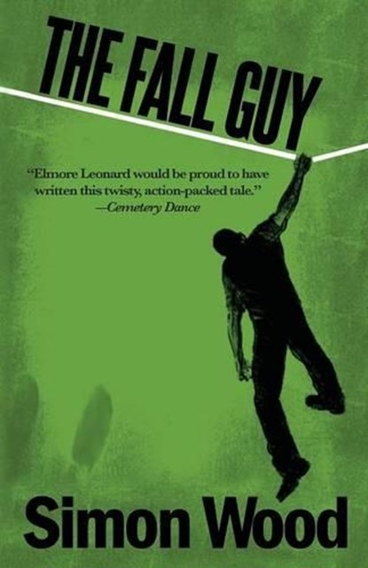 The Fall Guy, WOOD,  Simon - Paperback - 9781936964451