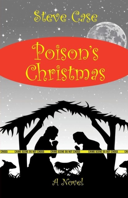 Poison's Christmas, Steven L Case - Paperback - 9781937002947
