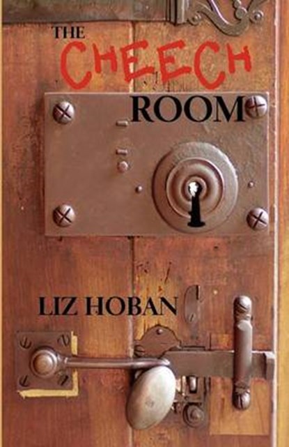 The Cheech Room, Liz Hoban - Paperback - 9781937004781