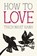 How to Love, Thich Nhat Hanh - Paperback - 9781937006884