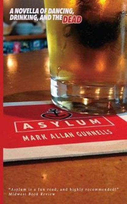 Asylum, Mark Allan Gunnells - Paperback - 9781937009595