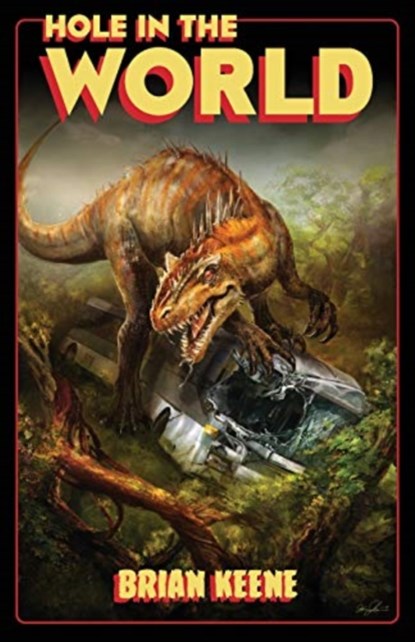 Hole in the World, Brian Keene - Paperback - 9781937009724