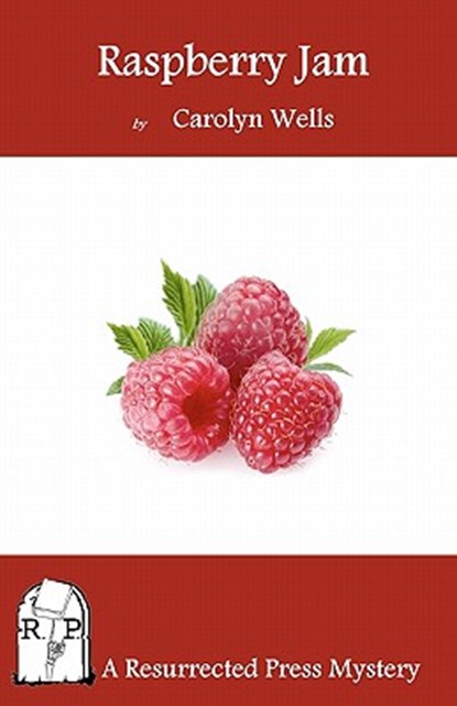 Raspberry Jam, Carolyn Wells - Paperback - 9781937022112
