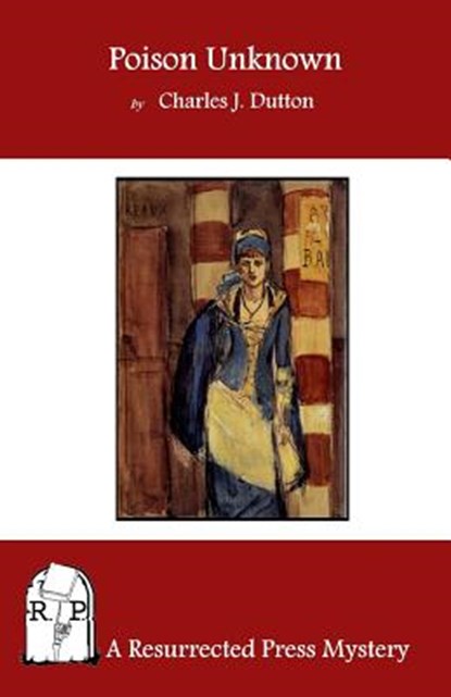 Poison Unknown, Charles J. Dutton - Paperback - 9781937022808