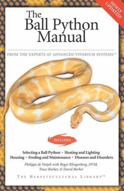 The Ball Python Manual, Philippe de Vosjoli - Ebook - 9781937049690