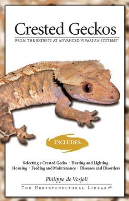 Crested Geckos, Philippe de Vosjoli - Ebook - 9781937049713