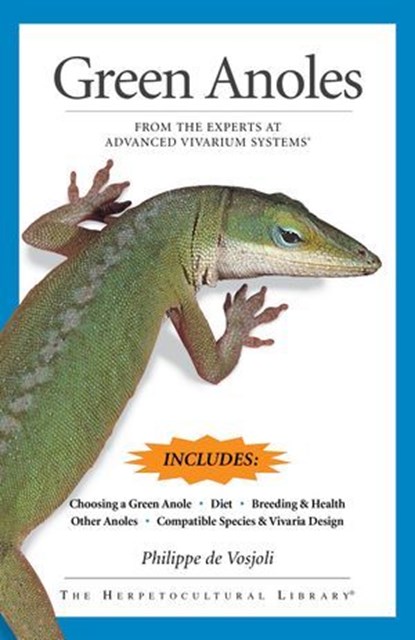 Green Anoles, Philippe de Vosjoli - Ebook - 9781937049720