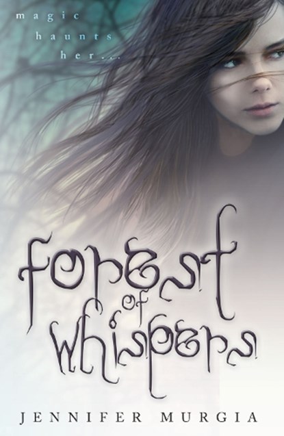 Forest of Whispers, MURGIA,  Jennifer - Paperback - 9781937053567