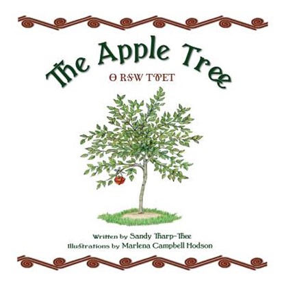 The Apple Tree a Cherokee Story, Sandy Tharp-Thee - Gebonden - 9781937054038