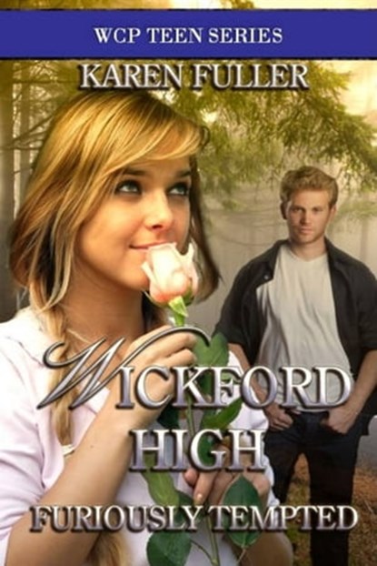 Wickford High Furiously Tempted, Karen Fuller - Ebook - 9781937085322