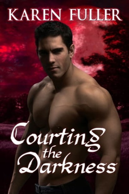 Courting the Darkness, Karen Fuller - Ebook - 9781937085407