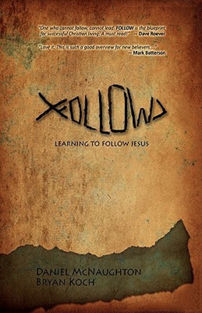 Follow, Daniel McNaughton ; Bryan Koch - Paperback - 9781937107017