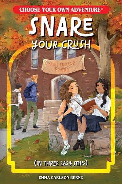 Snare Your Crush in Three Easy Steps, Emma Carlson Berne - Paperback - 9781937133214