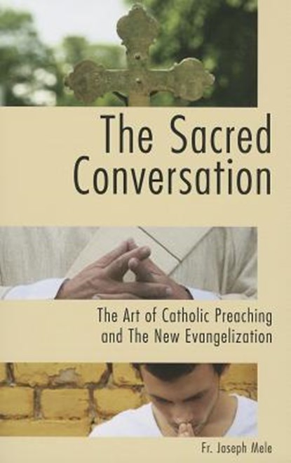 The Sacred Conversation, Joseph Mele - Paperback - 9781937155971