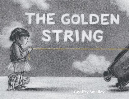 The Golden String, Geoffry Smalley - Paperback - 9781937165376