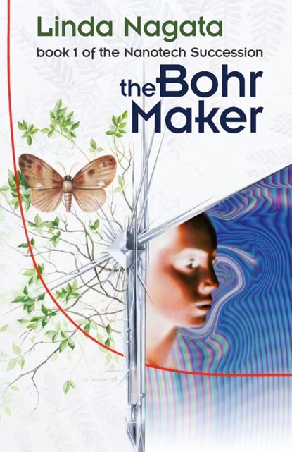 The Bohr Maker, Linda Nagata - Paperback - 9781937197025