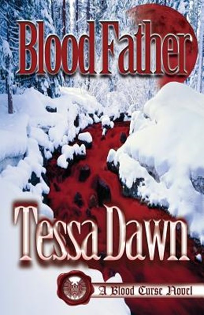 Blood Father, Tessa Dawn - Paperback - 9781937223120