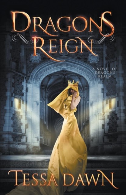 Dragons Reign, Tessa Dawn - Paperback - 9781937223274