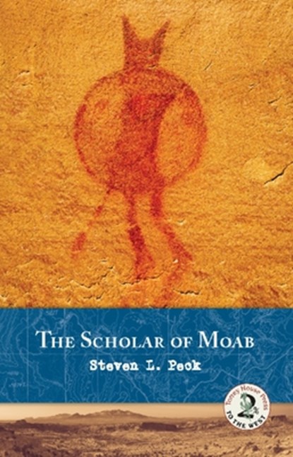 The Scholar of Moab, PECK,  Steven L. - Paperback - 9781937226022