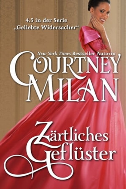 Zärtliches Geflüster, Courtney Milan - Ebook - 9781937248512