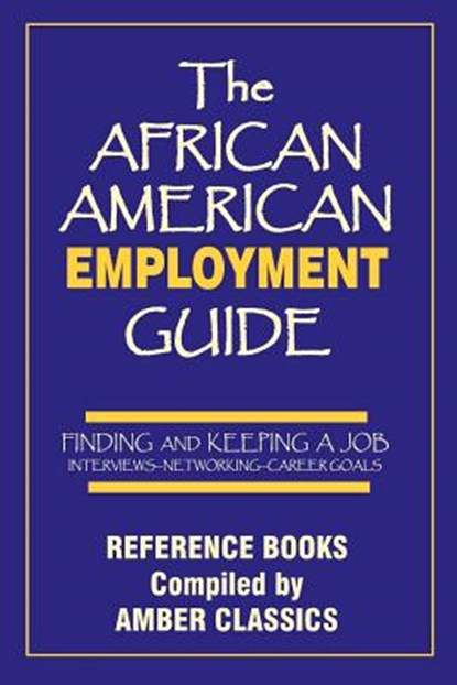 The African American Employment Guide, Tony Rose - Paperback - 9781937269234