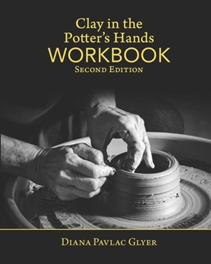 Clay in the Potter's Hands WORKBOOK: Second Edition, Matthew K. Tyler - Paperback - 9781937283100