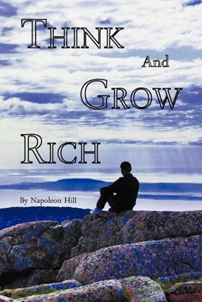 Think and Grow Rich, Napoleon Hill - Paperback - 9781937375010