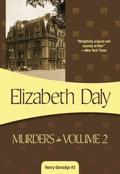 Murders in Volume 2, Elizabeth Daly - Ebook - 9781937384197