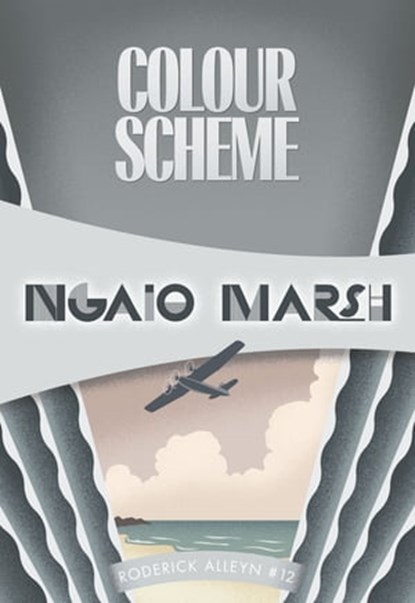 Colour Scheme, Ngaio Marsh - Ebook - 9781937384210