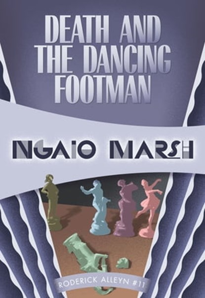 Death and the Dancing Footman, Ngaio Marsh - Ebook - 9781937384265