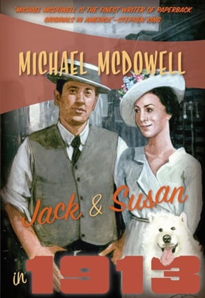 Jack & Susan in 1913, Michael McDowell - Ebook - 9781937384630