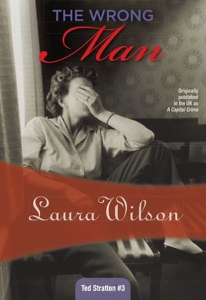 The Wrong Man, Laura Wilson - Ebook - 9781937384845