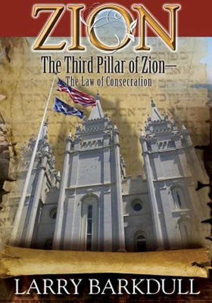 The Pillars of Zion Series - The Third Pillar of Zion-The Law of Consecration (B, Lds Book Club - Paperback - 9781937399108