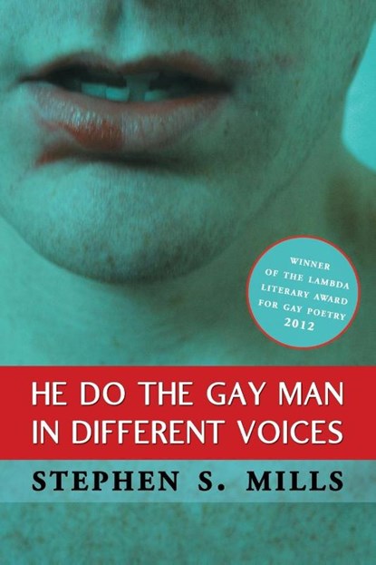 He Do the Gay Man in Different Voices, Stephen S Mills - Paperback - 9781937420086