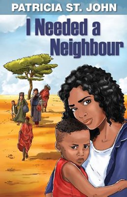 I Needed a Neighbour, ST JOHN,  Patricia - Paperback - 9781937428075