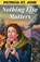 Nothing Else Matters, Patricia St John - Paperback - 9781937428099