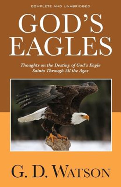 God's Eagles, G. D. Watson - Paperback - 9781937428686