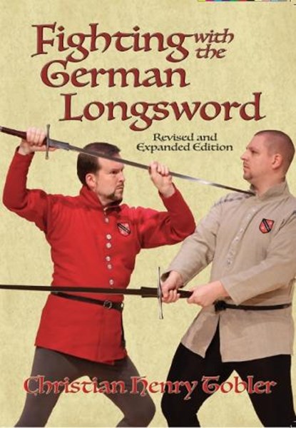 Fighting with the German Longsword, Christian Tobler - Paperback - 9781937439231