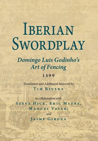 Iberian Swordplay, Domingo Luis Godhinho - Paperback - 9781937439330