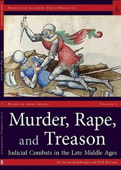 Murder, Rape, and Treason, Steven Muhlberger ; Will McLean - Paperback - 9781937439415