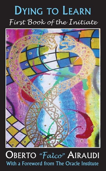 Dying to Learn, Oberto "Falco" Airaudi - Paperback - 9781937465018