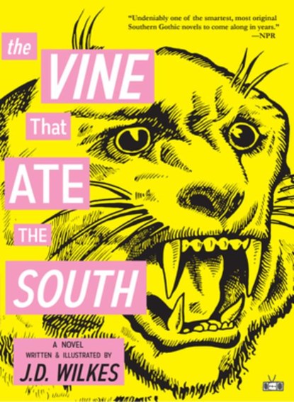 The Vine That Ate the South, J.D. Wilkes - Paperback - 9781937512552
