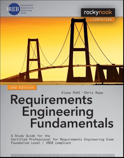 Requirements Engineering Fundamentals, Klaus Pohl ; Chris Rupp - Paperback - 9781937538774