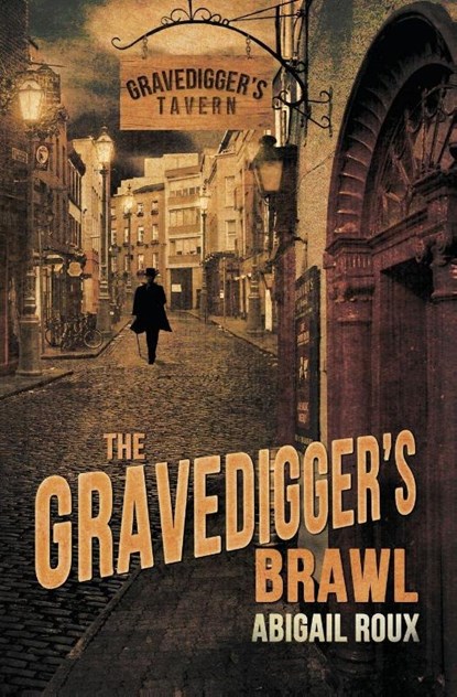 The Gravedigger's Brawl, Abigail Roux - Paperback - 9781937551537