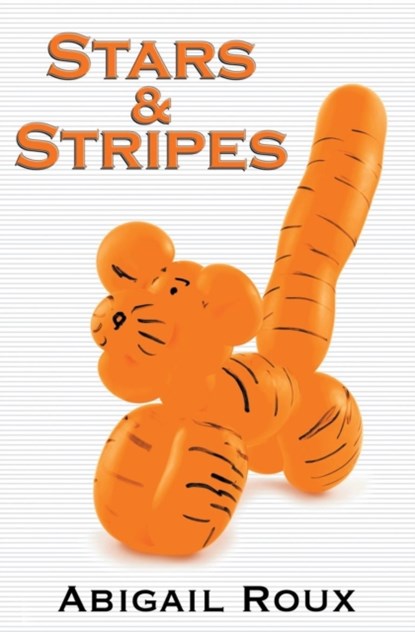 Stars & Stripes, Abigail Roux - Paperback - 9781937551582