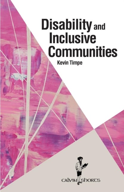 Disability and Inclusive Communities, Kevin (Northwest Nazerene University USA) Timpe - Paperback - 9781937555320