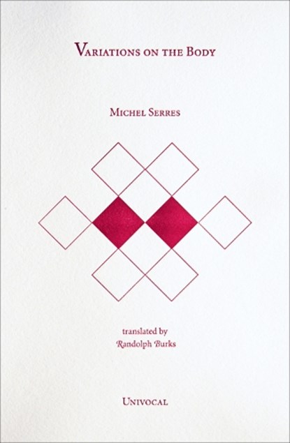 Variations on the Body, Michel Serres - Paperback - 9781937561062