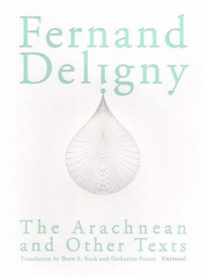 The Arachnean and Other Texts, Fernand Deligny - Paperback - 9781937561109