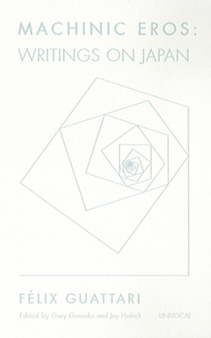 Machinic Eros, Felix Guattari - Paperback - 9781937561208